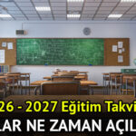 Okullar ne zaman aciliyor yaz tatili ne zaman bitiyor milli egitim bakanligi 2026 h35M48lY